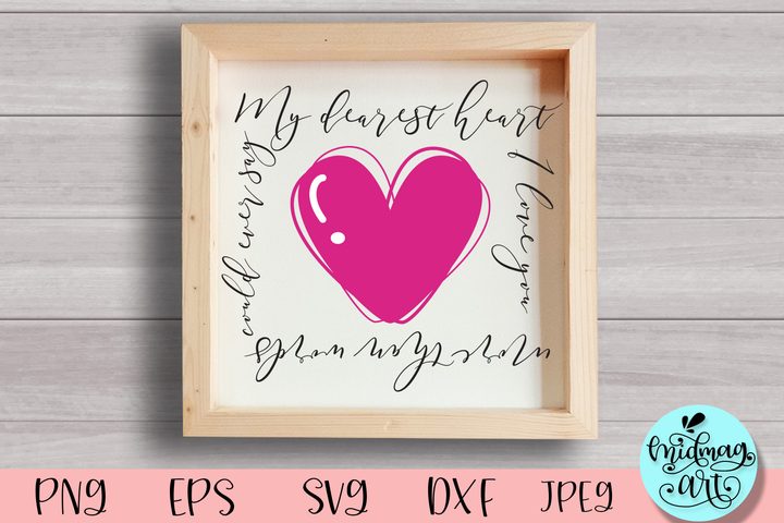 My Dearest Heart Wood Sign Svg